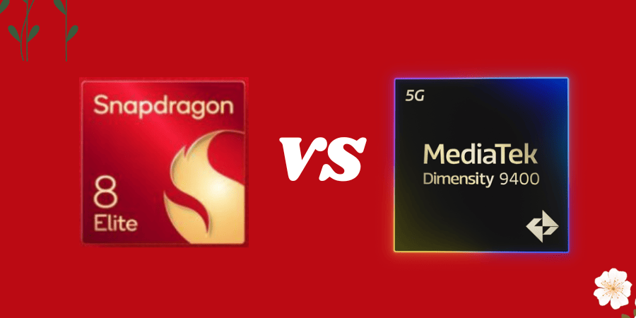 Snapdragon 8 Elite vs Dimensity 9400: A Comprehensive Comparison